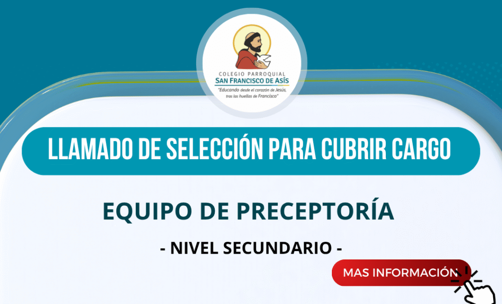 LLAMADO DE SELECCIÓN PARA CUBRIR CARGO EN EL EQUIPO DE PRECEPTORÍA DE NIVEL SECUNDARIO