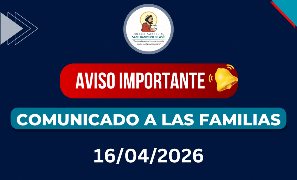 COMUNICADO A LAS FAMILIAS | 16/04/2026